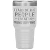 Funny Windsurfer Tumbler Tears Of The People I Beat In Windsurfing Laser Etched 30oz Stainless Steel