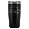 Funny Wine Coffee Travel Mug Dear Lord Give Me 20oz Stainless Steel Tumbler