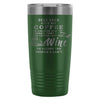 Funny Wine Coffee Travel Mug Dear Lord Give Me 20oz Stainless Steel Tumbler