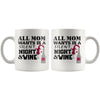 Funny Wine Mug All Mom Wants Is A Silent Night And Wine 11oz White Coffee Mugs