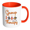 Funny Wine Mug Group Therapy White 11oz Accent Coffee Mugs