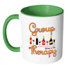 Funny Wine Mug Group Therapy White 11oz Accent Coffee Mugs