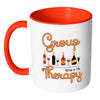 Funny Wine Mug Group Therapy White 11oz Accent Coffee Mugs