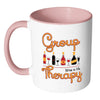 Funny Wine Mug Group Therapy White 11oz Accent Coffee Mugs