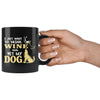 Funny Wine Mug I Just Want To Drink Wine And Pet My Dog 11oz Black Coffee Mugs