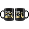 Funny Wine Mug I Just Want To Drink Wine And Pet My Dog 11oz Black Coffee Mugs