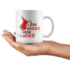 Funny Wine Mug Less Whine More Wine 11oz White Coffee Mugs