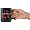 Funny Wine Mug Wine Made Me Do It 11oz Black Coffee Mugs