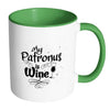 Funny Wine Mug My Patronus Is Wine White 11oz Accent Coffee Mugs