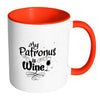 Funny Wine Mug My Patronus Is Wine White 11oz Accent Coffee Mugs