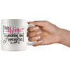 Funny Wine Mug This Wine Is Making Me Awesome 11oz White Coffee Mugs