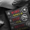 Funny Wine Pillows In Wine There Is Wisdom In Beer There is Fun In Water There