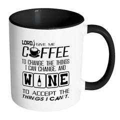 Funny Wine Prayer Mug Lord Give Me Coffee To White 11oz Accent Coffee Mugs