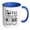 Funny Wine Prayer Mug Lord Give Me Coffee To White 11oz Accent Coffee Mugs