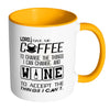 Funny Wine Prayer Mug Lord Give Me Coffee To White 11oz Accent Coffee Mugs