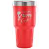 Funny Wine Travel Mug Moms Sippy Cup 30 oz Stainless Steel Tumbler