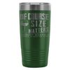 Funny Wine Travel Mug Of Course Size Matters Mug 20oz Stainless Steel Tumbler