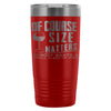 Funny Wine Travel Mug Of Course Size Matters Mug 20oz Stainless Steel Tumbler