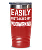 Funny Woodworker Tumbler Easily Distracted By Woodworking Tumbler 20oz 30oz Stainless Steel