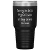 Funny Work Meeting Cat Mother Sorry Im Late My Cat Was Sitting On Me Cat Mom Laser Etched 30oz Stainless Steel Tumbler