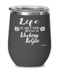 Funny Working Kelpie Dog Wine Glass Life Is Better With A Working Kelpie 12oz Stainless Steel