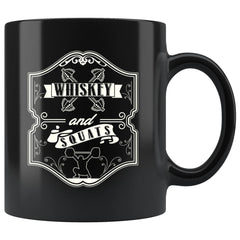 Funny Workout Weightlifting Mug Whiskey And Squats 11oz Black Coffee Mugs