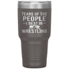Funny Wrestler Tumbler Tears Of The People I Beat In Wrestling Laser Etched 30oz Stainless Steel Tumbler