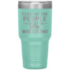 Funny Wrestler Tumbler Tears Of The People I Beat In Wrestling Laser Etched 30oz Stainless Steel Tumbler