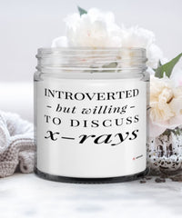 Funny X-ray Technician Candle Introverted But Willing To Discuss X-rays 9oz Vanilla Scented Candles Soy Wax