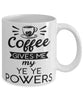 Funny Ye Ye Mug Coffee Gives Me My Ye Ye Powers Coffee Cup 11oz 15oz White