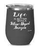 Funny Yellow-naped Amazon Bird Wine Glass Life Is Better With A Yellow-naped Amazon 12oz Stainless Steel Black