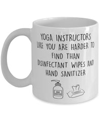 Funny Yoga Instructor Mug Yoga Instructors Like You Are Harder To Find Than Coffee Mug 11oz White