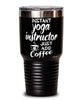 Funny Yoga Instructor Tumbler Instant Yoga Instructor Just Add Coffee 30oz Stainless Steel Black