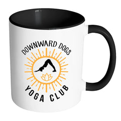 Funny Yoga Mug Downward Dogs Yoga Club White 11oz Accent Coffee Mugs