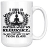 Funny Yoga Mug Im A Yogaholic On the Way of Recovery 15oz White Coffee Mugs
