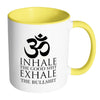 Funny Yoga Mug Inhale The Good Exhale The Bulls*** White 11oz Accent Coffee Mugs