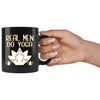 Funny Yoga Mug Real Men Do Yoga 11oz Black Coffee Mugs
