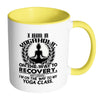 Funny Yoga Mug Yogaholic On the Way of Recovery White 11oz Accent Coffee Mugs