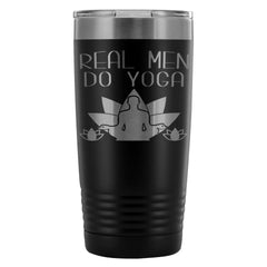 Funny Yoga Travel Mug Real Men Do Yoga 20oz Stainless Steel Tumbler