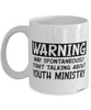 Funny Youth Minister Mug Warning May Spontaneously Start Talking About Youth Ministry Coffee Cup White