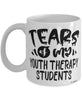 Funny Youth Therapy Professor Teacher Mug Tears Of My Youth Therapy Students Coffee Cup White