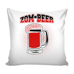 Funny Zombie Graphic Pillow Cover Zom-Beer