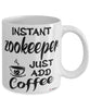 Funny Zookeeper Mug Instant Zookeeper Just Add Coffee Cup White