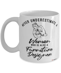 Furniture Designer Mug Never Underestimate A Woman Who Is Also A Furniture Designer Coffee Cup White