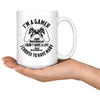 Gaming Mug Im A Gamer Not Because I Dont Have A Life 15oz White Coffee Mugs