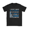 Geek Nerd Shirt I Dont Need A Stable Relationship All I Gildan Womens T-Shirt