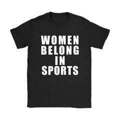 Gender Equality Shirt Women Belong In Sports Gildan Womens T-Shirt