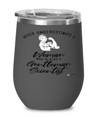 Gentleman Scientist Wine Glass Never Underestimate A Woman Who Is Also A Gentleman Scientist 12oz Stainless Steel Black