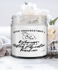 Gifted Education Teacher Candle Never Underestimate A Woman Who Is Also A Gifted Education Teacher 9oz Vanilla Scented Candles Soy Wax