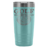 Golf Travel Mug Golf Makes Me Happy 20oz Stainless Steel Tumbler